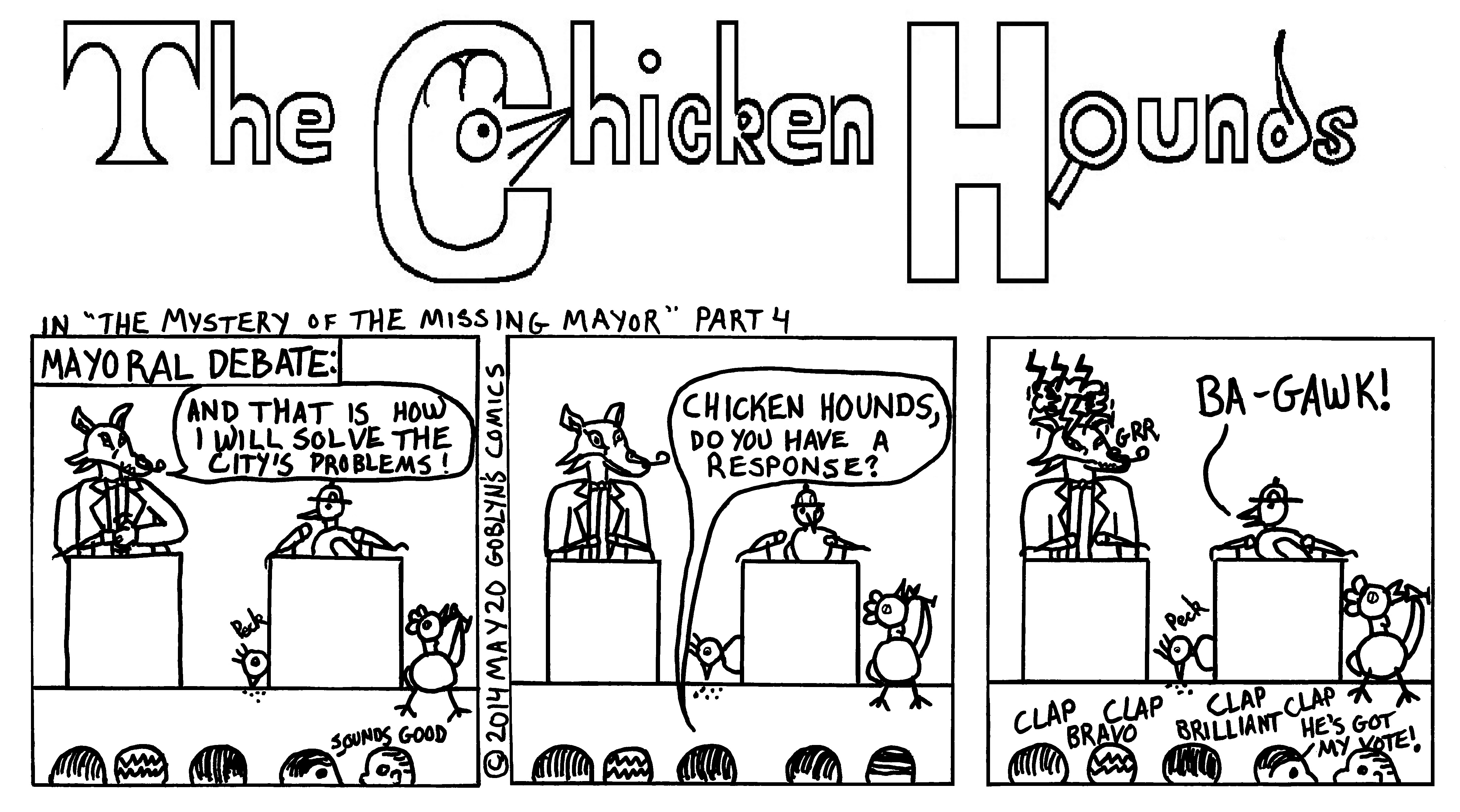 The Chicken Hounds in the Mystery of the Missing Mayor Part 4. Francisco Fox and the Chicken Hounds have a debate about their direction for San Francisco